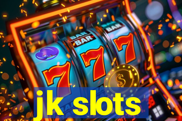 jk slots